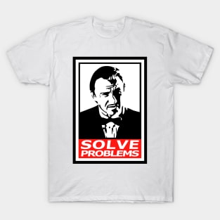 Solve problems T-Shirt